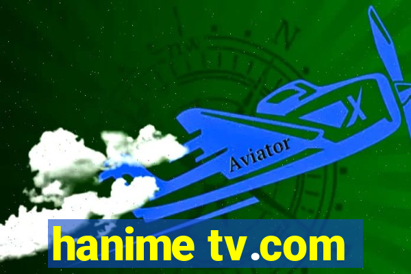 hanime tv.com